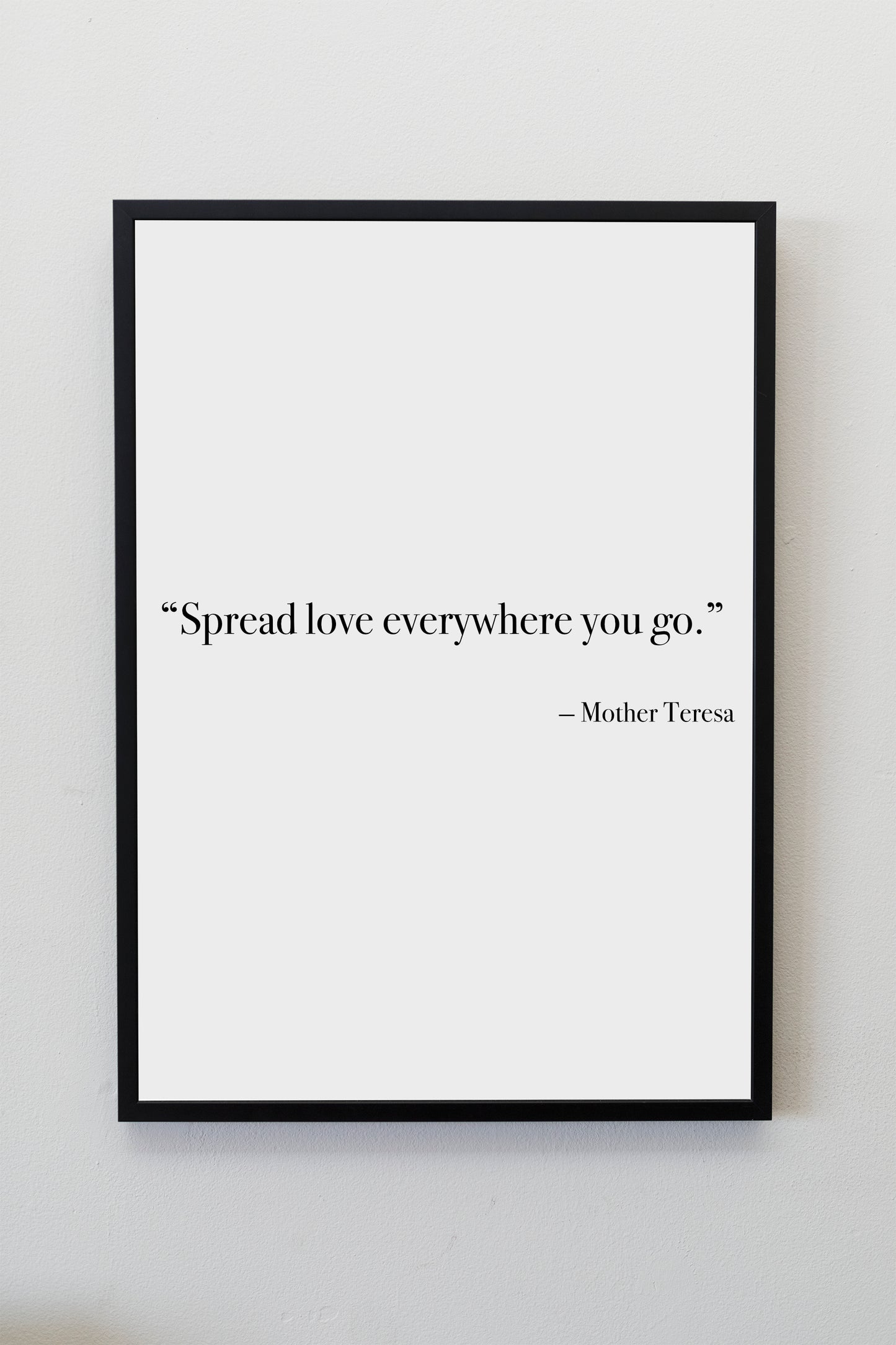 Inspirational Loving Quote by Mother Teresa Print with different font options
