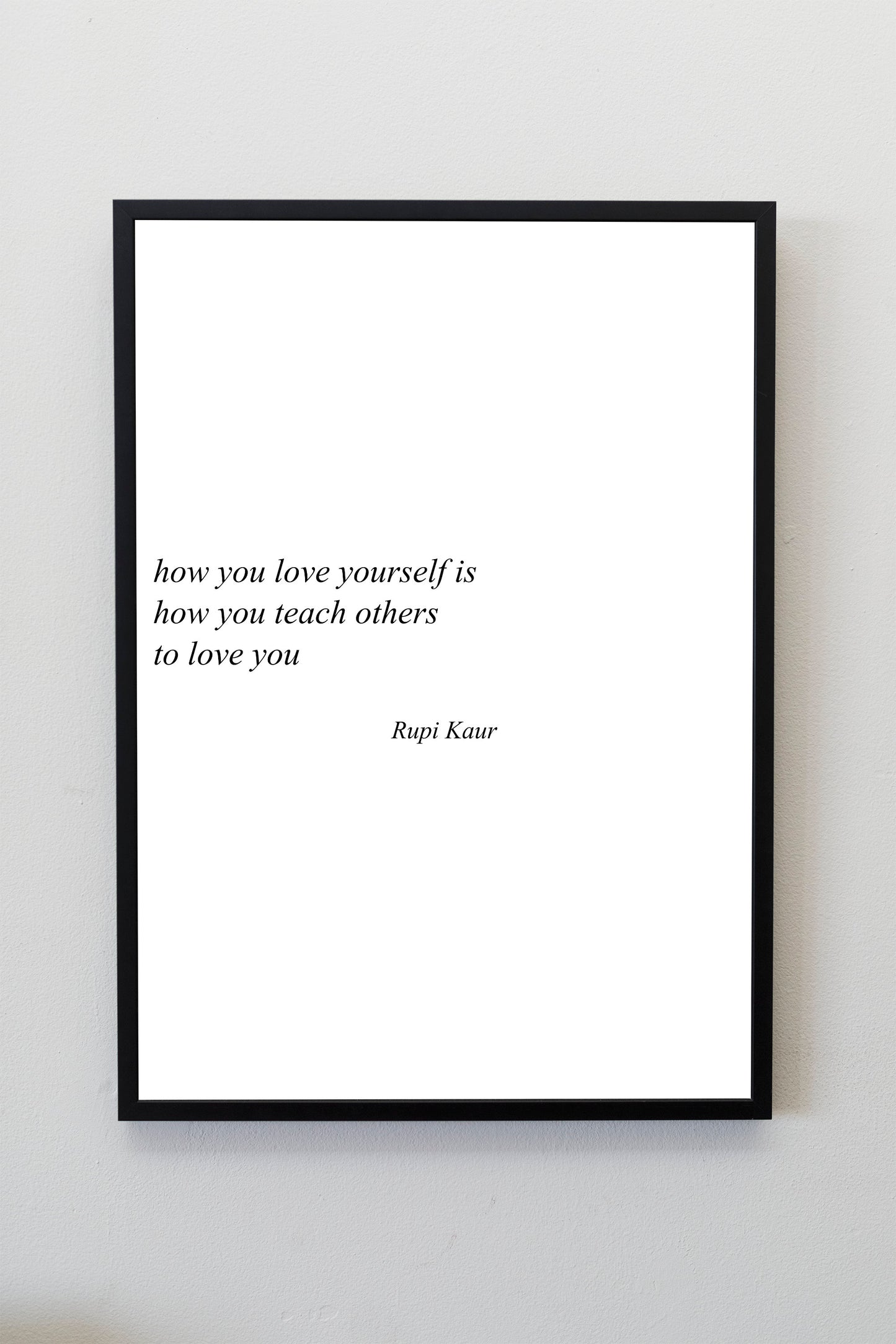 Rupi Kaur Quote Print | Rupi Kaur Poem Print | Rupi Kaur Quote Wall Art | Author Quote Wall Decor | Love Poem Wall Art | Love Quote Wall Art