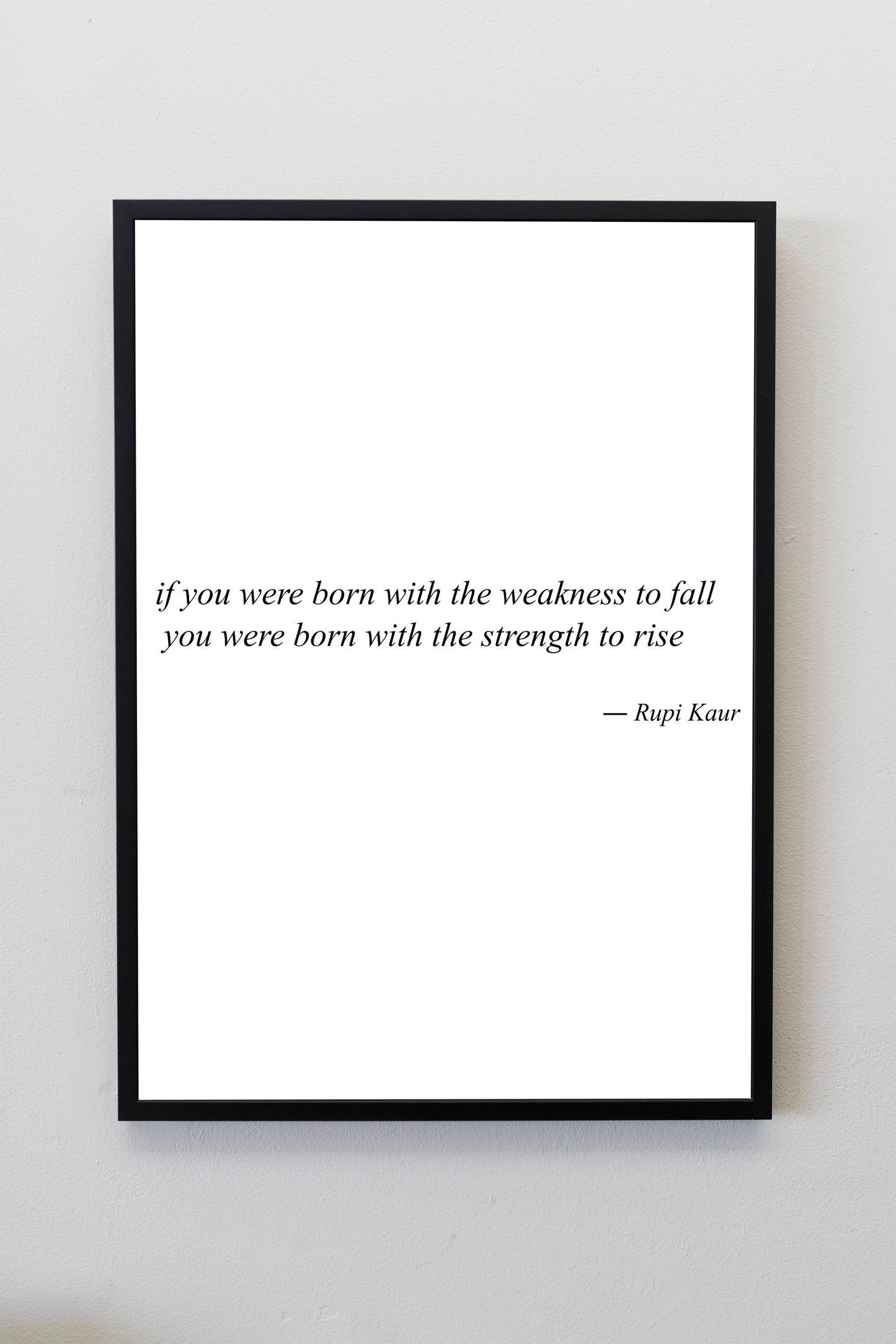 Rupi Kaur Quote Print | Rupi Kaur Poem Print | Rupi Kaur Wall Art | Author Quote Wall Decor | Motivational wall art | Inspirational wall art