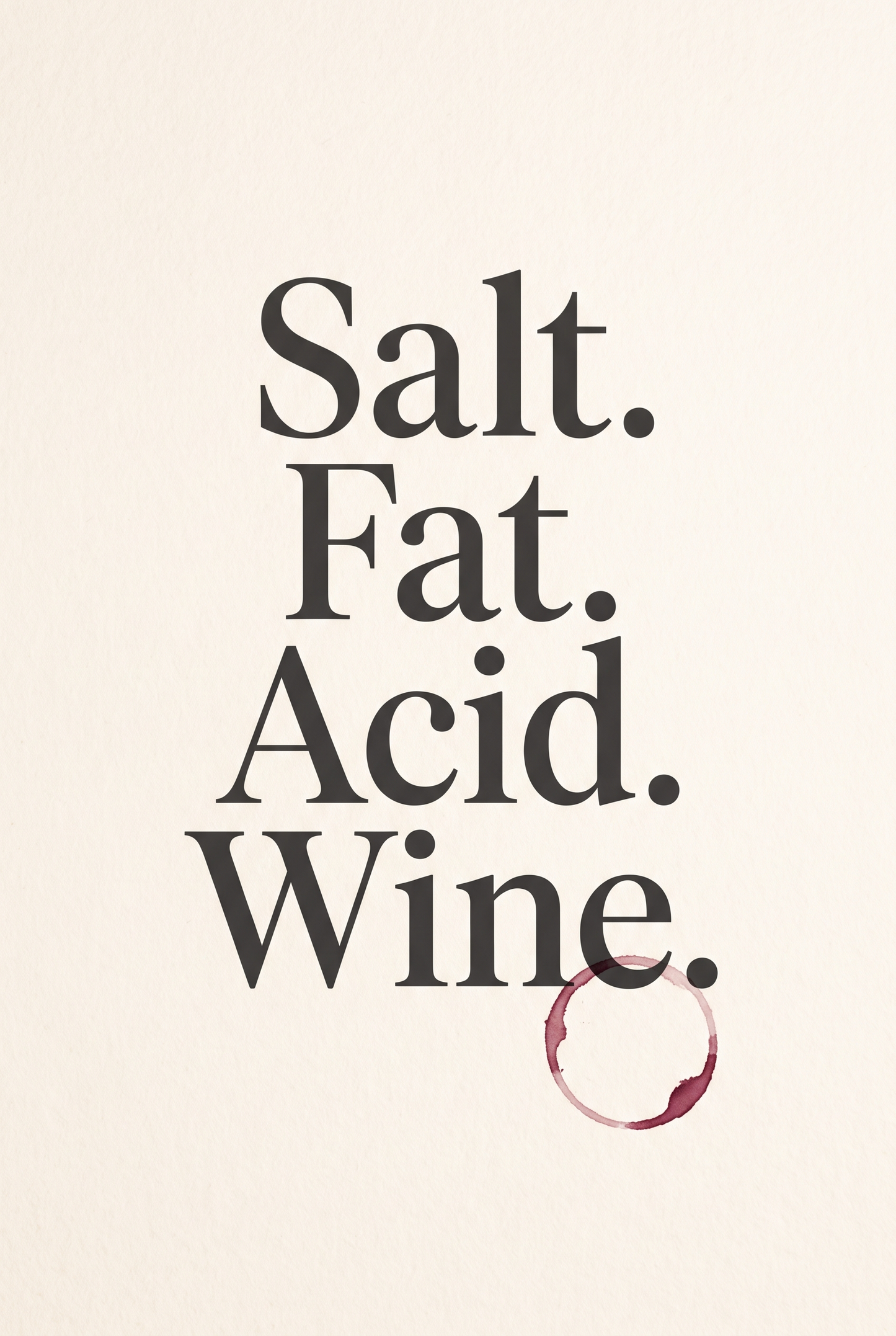 Salt Fat Acid Wine kitchen typography print