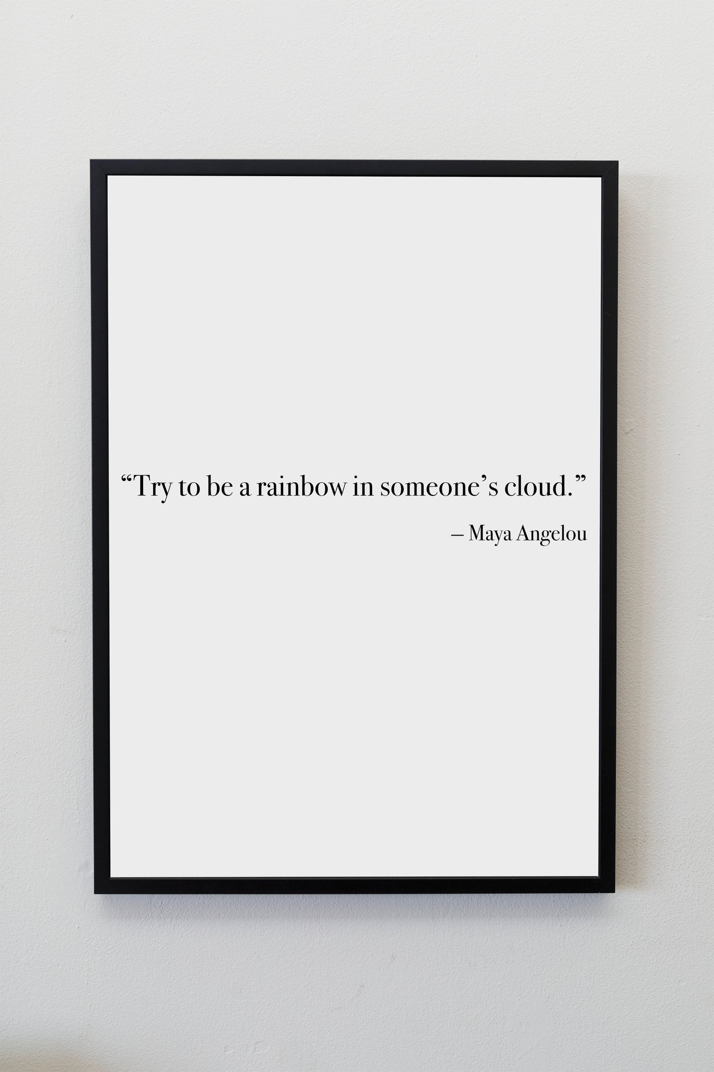 Inspirational Loving Quote by Maya Angelou Print with different font options