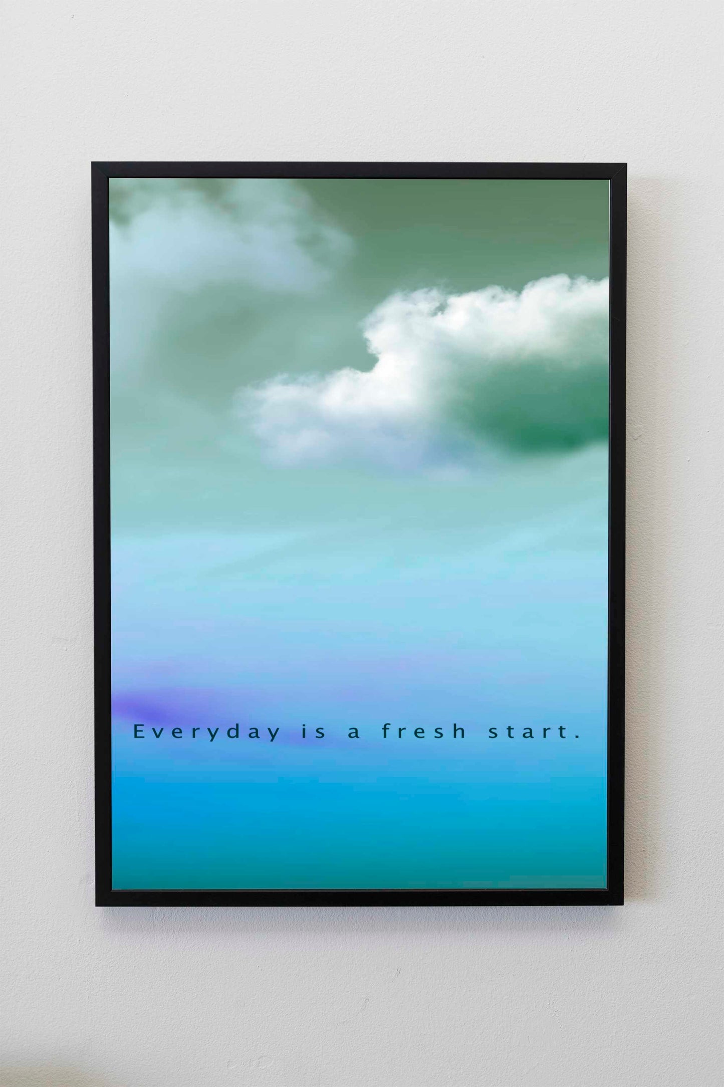 Everyday Is a Fresh Start Quote Poster | Inspirational Wall Art | Motivational Quote Print | Motivational Poster | Aesthetic Room Decor